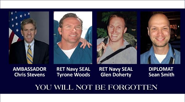 Image honoring the memory of Ambassador Chris Stevens, Retired Navy SEALs Tyrone Woods and Glen Doherty, and Diplomat Sean Smith, with the message "You Will Not Be Forgotten."