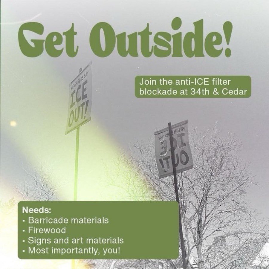 Promotional graphic for an anti-ICE blockade event at 34th and Cedar, highlighting needs for barricade materials, firewood, and signs.